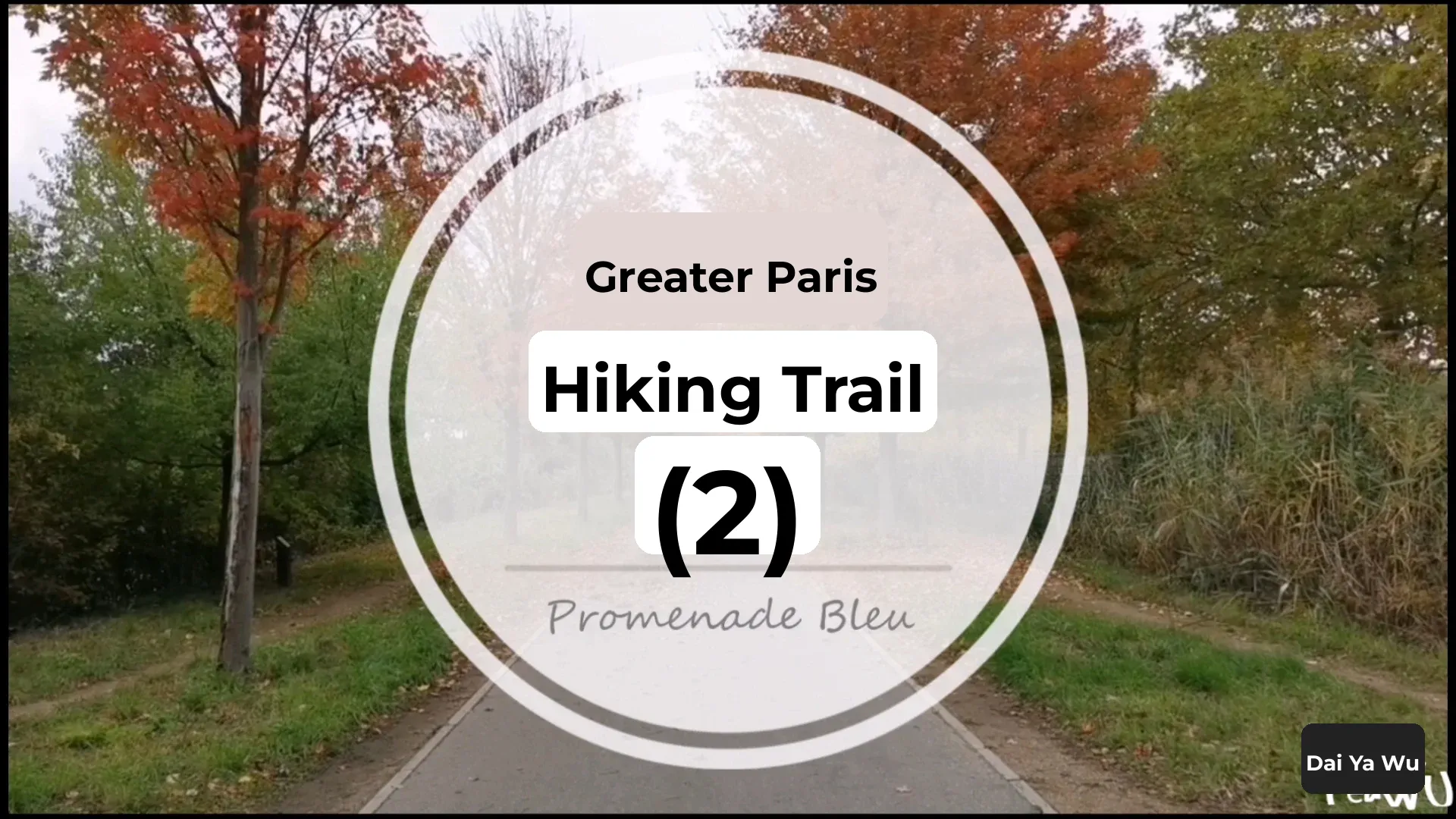 Paris Hiking | 92nd Arrondissement Blue Trail Promenade Bleu