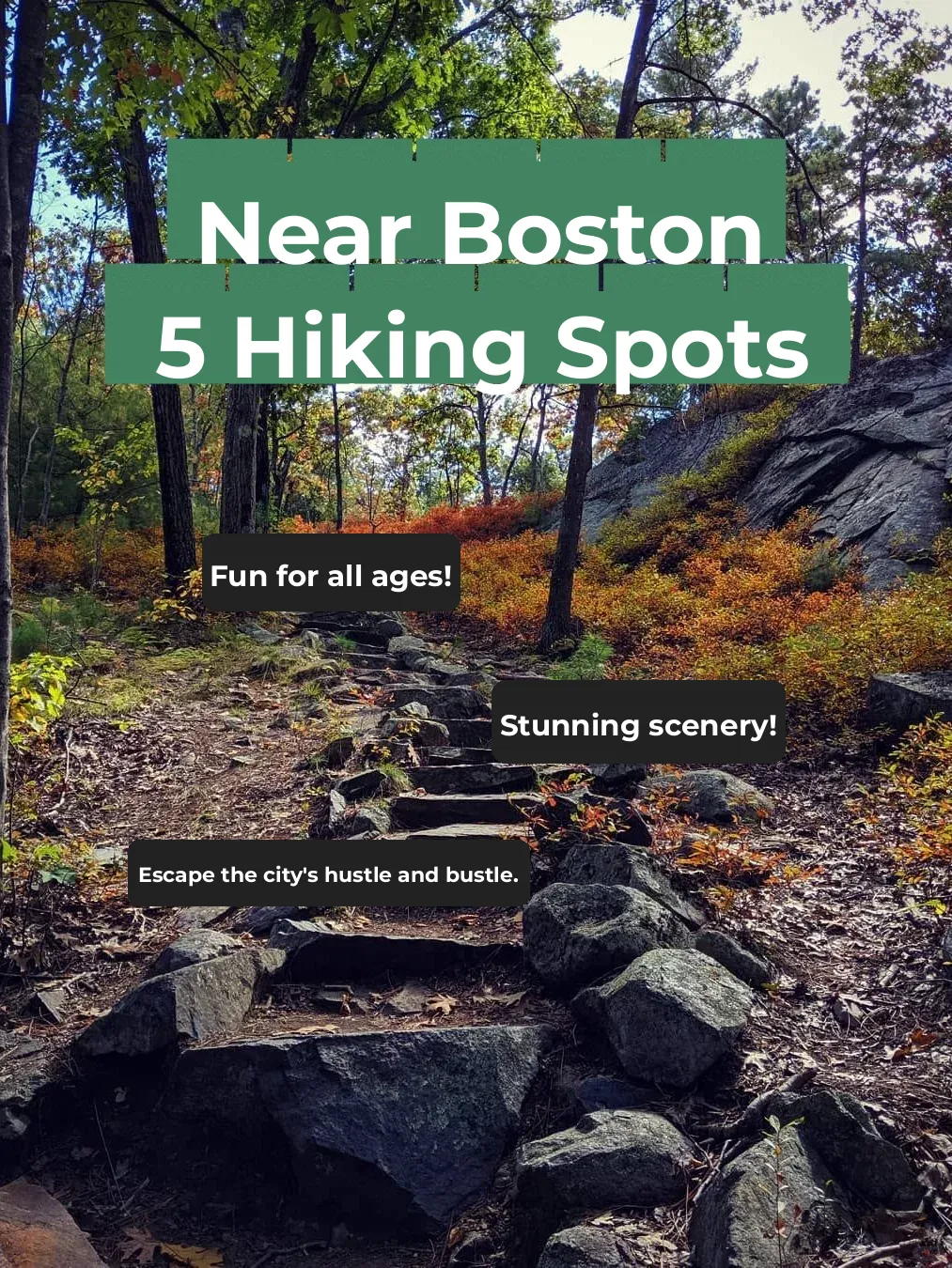 Top 5 Secluded Hiking Spots Near Boston to Escape the Hustle and Bustle!