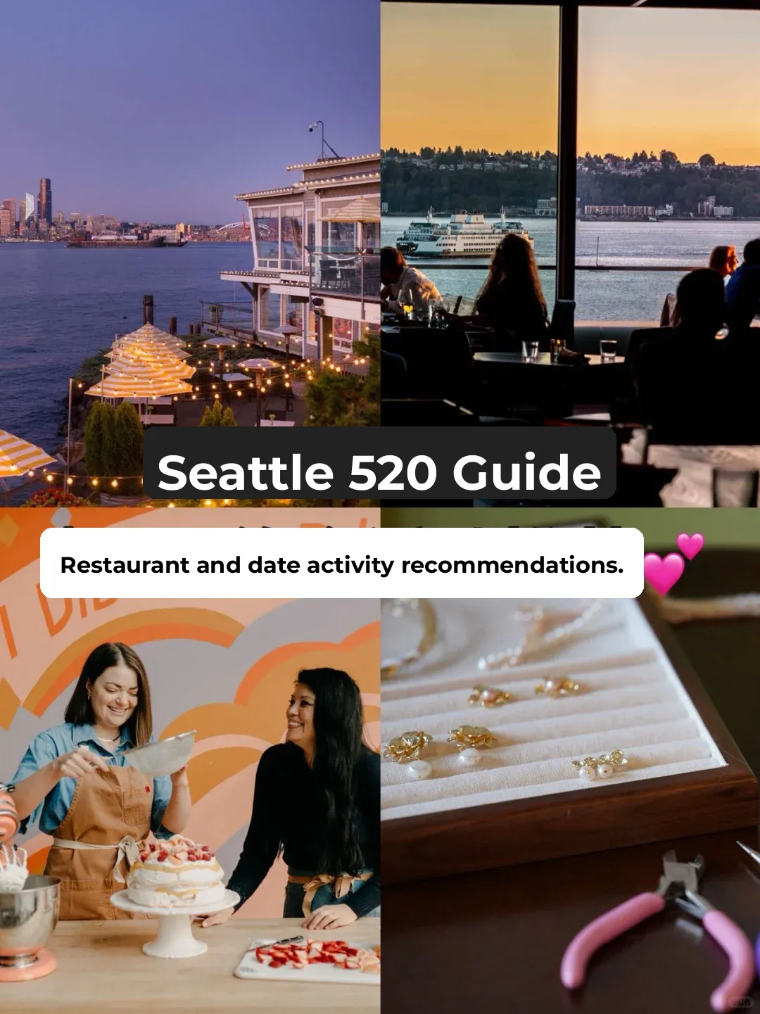 520 Seattle Date Guide 💗