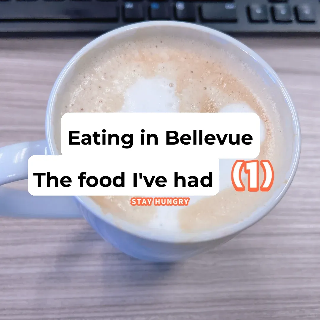Eating My Way Through Bellevue: A Foodie's Journey (Part 1)