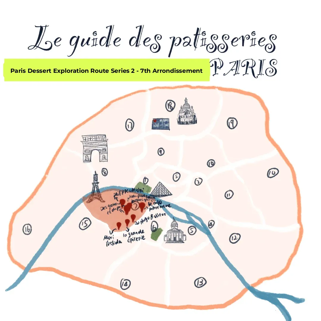 Dessert Paradise Tour 2: Sweet Stops in Paris' 7th Arrondissement