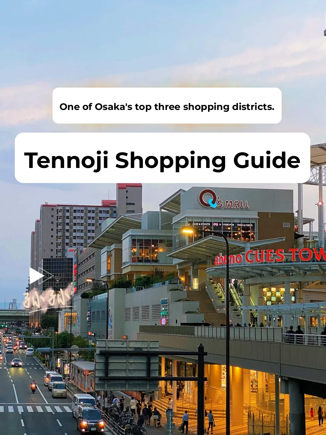 A Shopping Guide to Tennoji, Osaka
