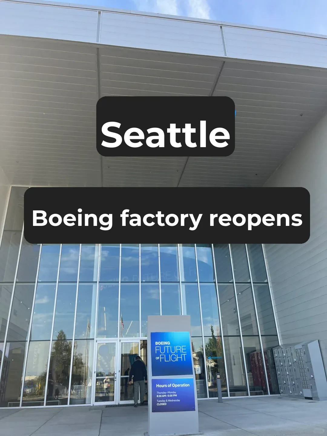 Seattle | Boeing Factory Tour Reopens After Three and a Half Years