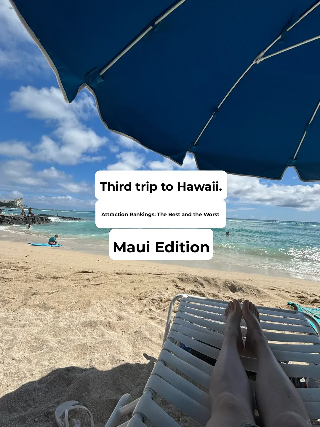 Hawaii | Third Time's the Charm: Maui Edition - Must-Visit and Skip Spots