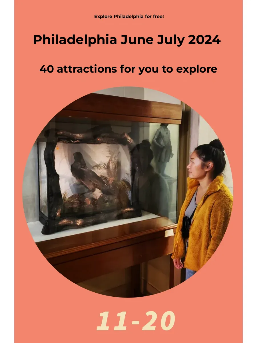 2024 Philadelphia: 40 Free Attractions to Explore in June and July! (Part 11-20)