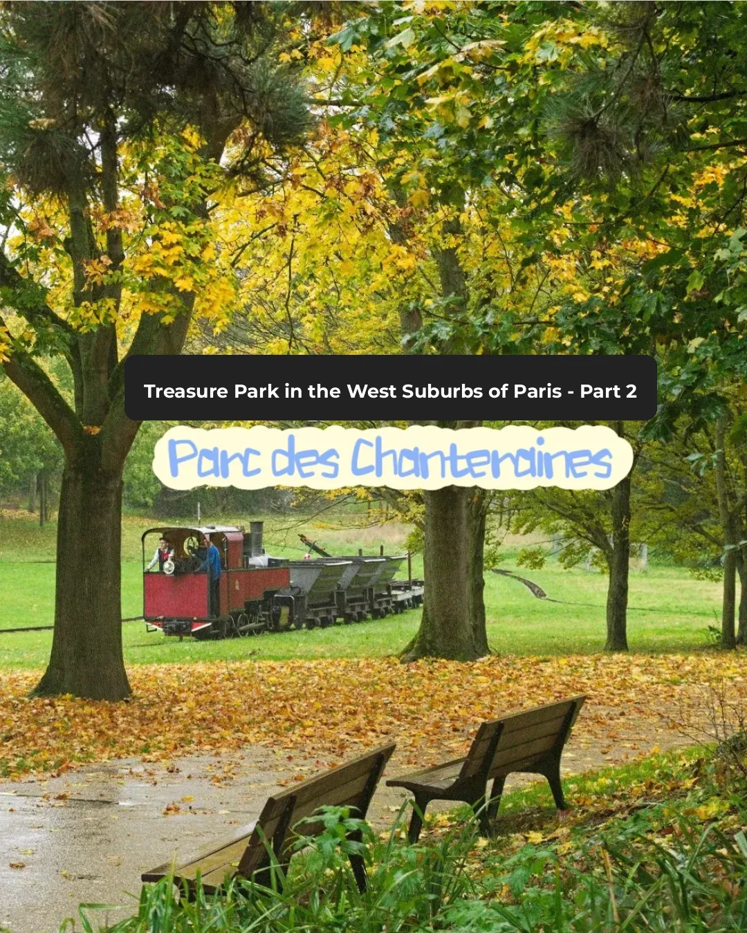 Hidden Gem in Paris Suburbs: Parc Des Chanteraine