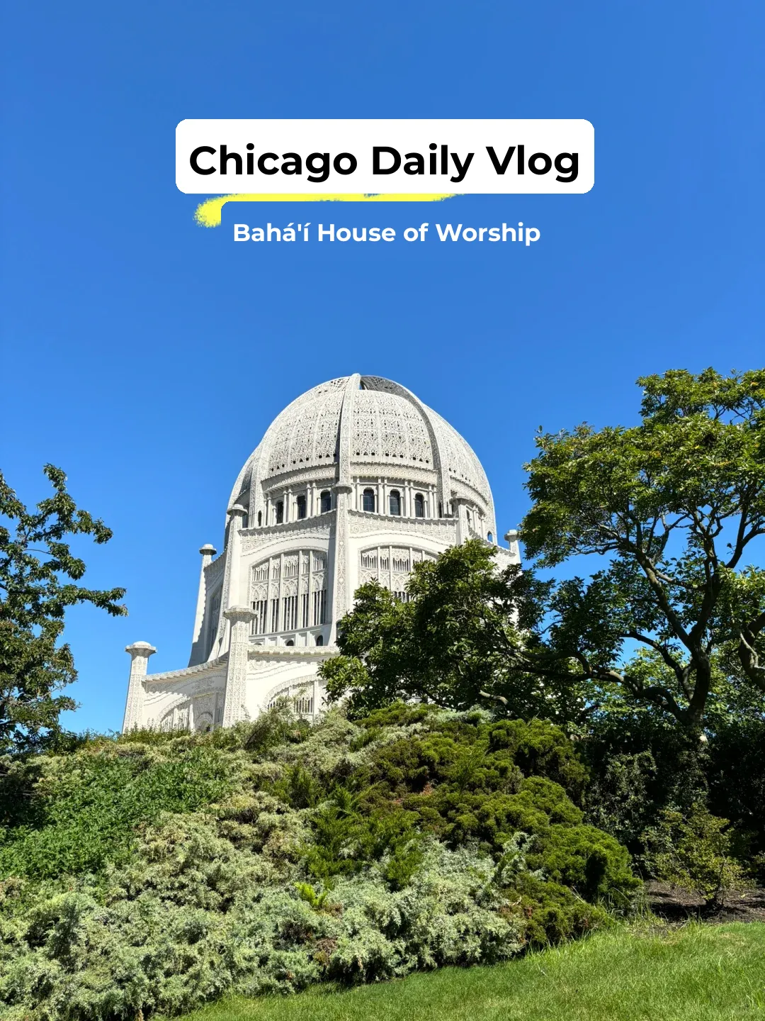 Vlog｜Chicago North Suburbs 🧩 Baha'i House of Worship & Northwestern University
