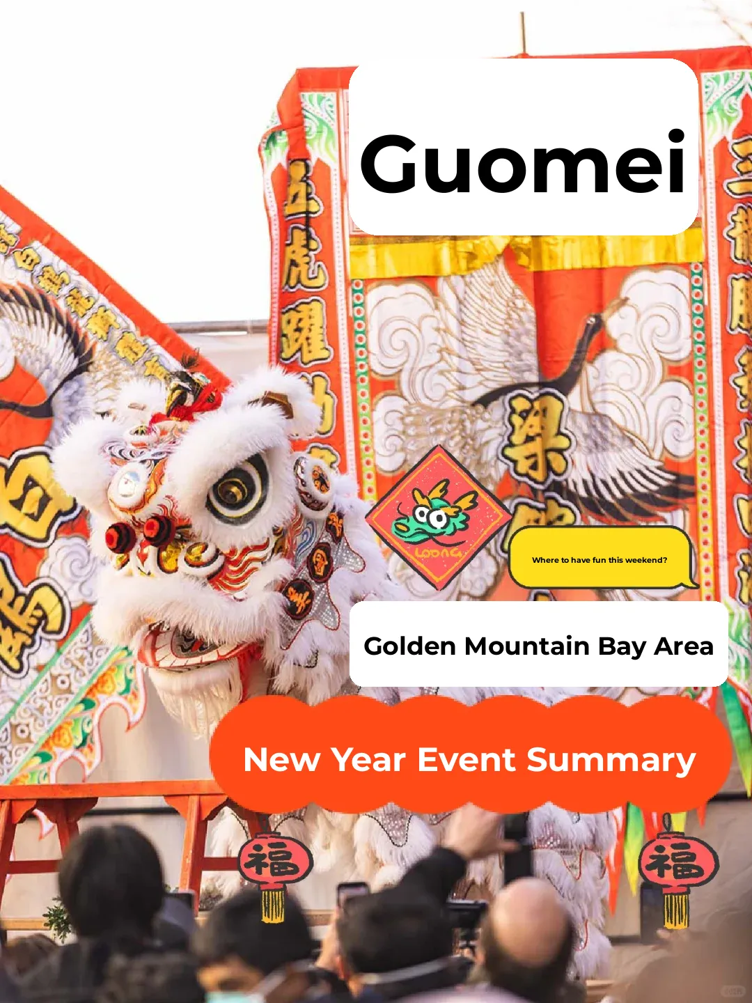 Where to Go for Lunar New Year Fun in the Bay Area 🧧 Time to Join the Crowds!