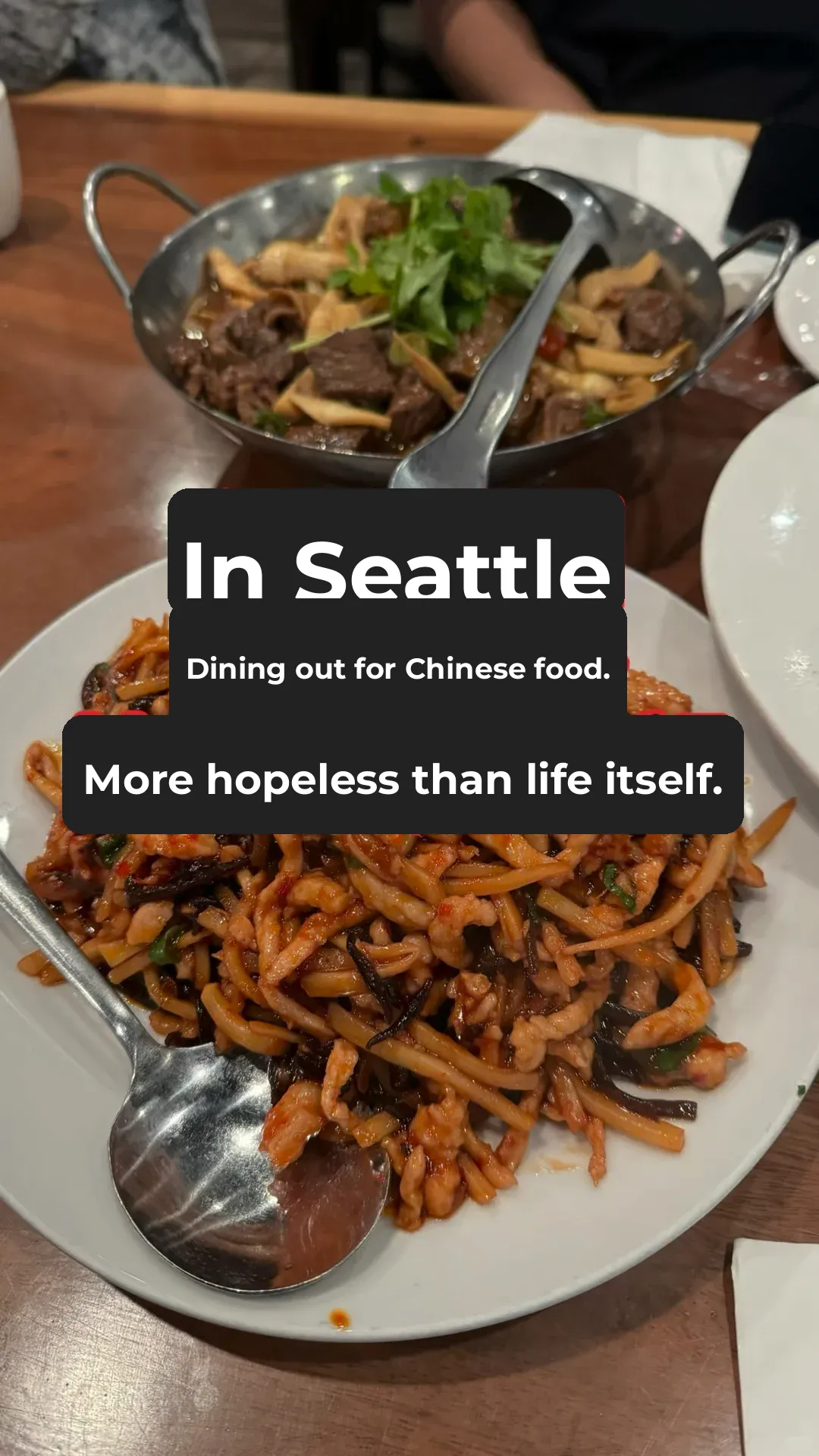Eating Sichuan cuisine in Seattle is more hopeless than life itself.